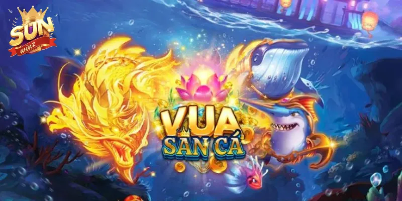 Tựa game hot hit hiện nay - Vua săn cá